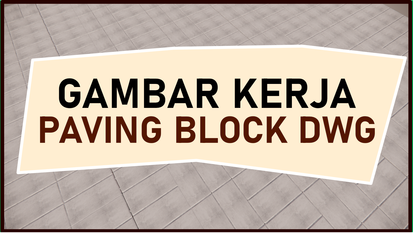 Cek! Gambar Kerja Pemasangan Paving Block: Panduan Lengkap dan Detail Teknis