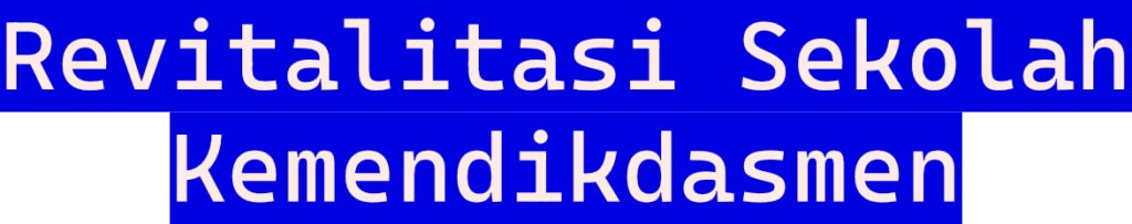 Gambar Kerja (File DWG) dalam Pembangunan Ruang Kelas Baru Program Revitalisasi Sekolah Kemendikdasmen Tahun 2026