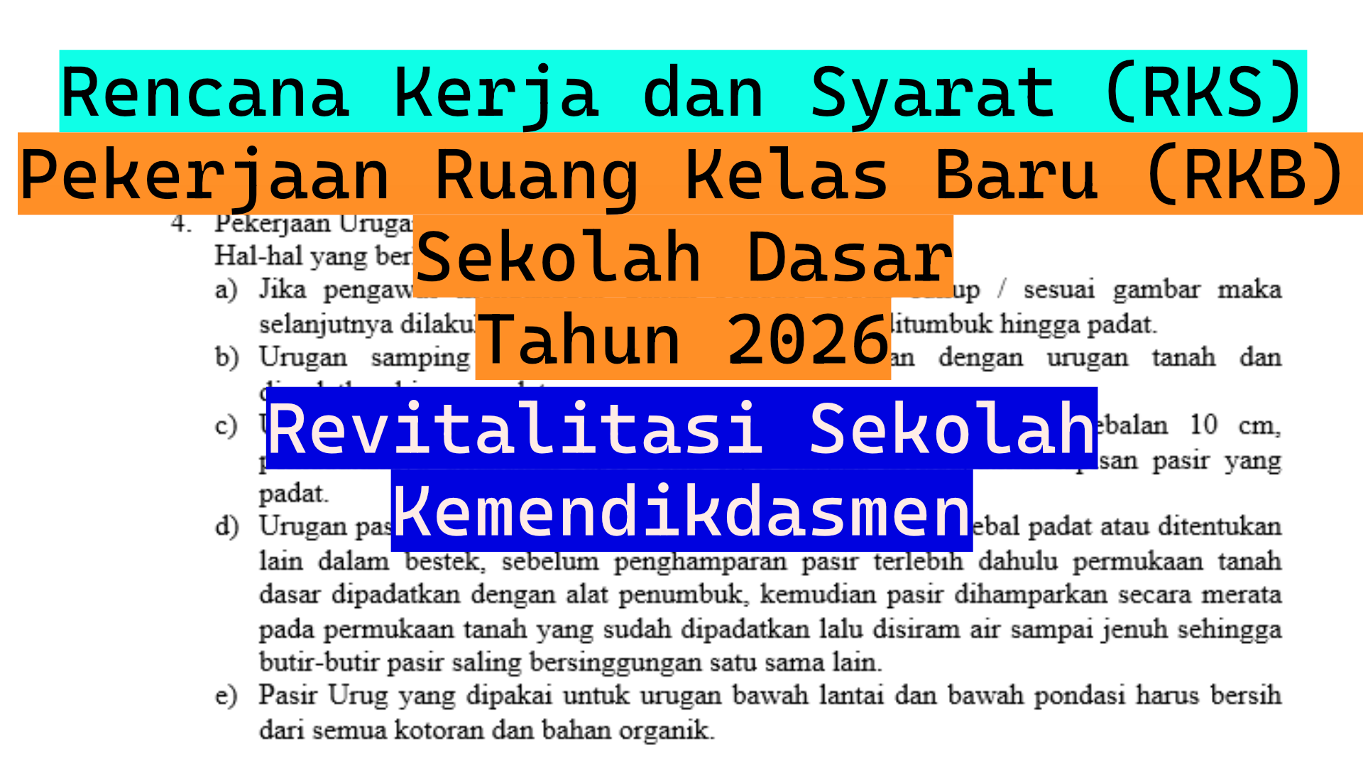 Rencana Kerja dan Syarat (RKS) Pembangunan Ruang Kelas Baru Program Revitalisasi Sekolah Kemendikdasmen Tahun 2026